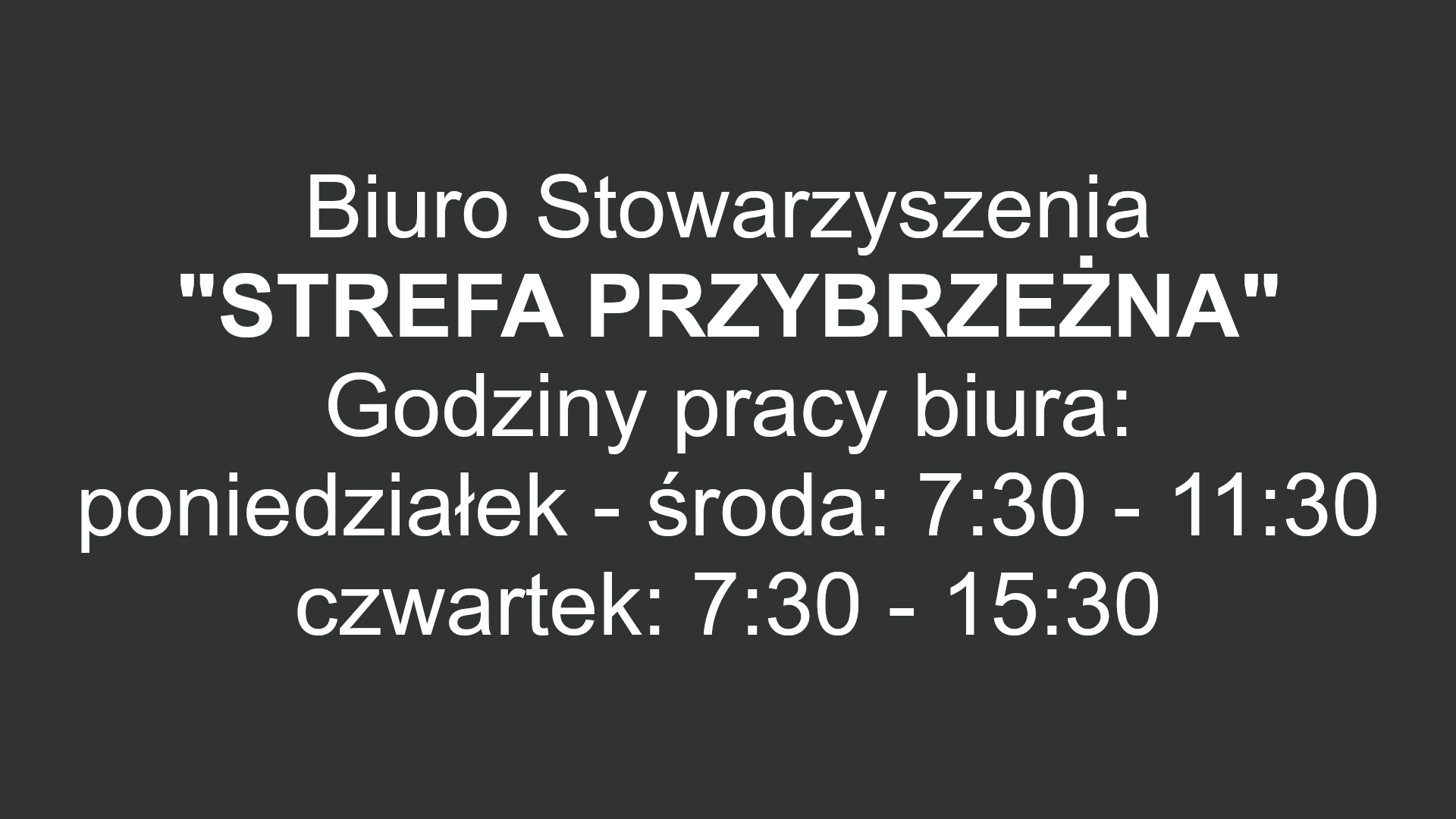 Godziny pracy biura "Strefa przybrzeżna"
